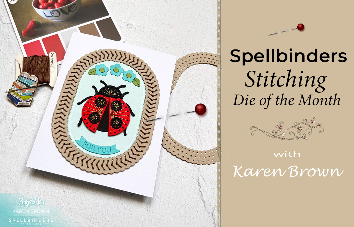 Blog post tutorial showing how I created an adorable Ladybug handstitched card with Spellbinders January 2025 Stitching Die of the Month.