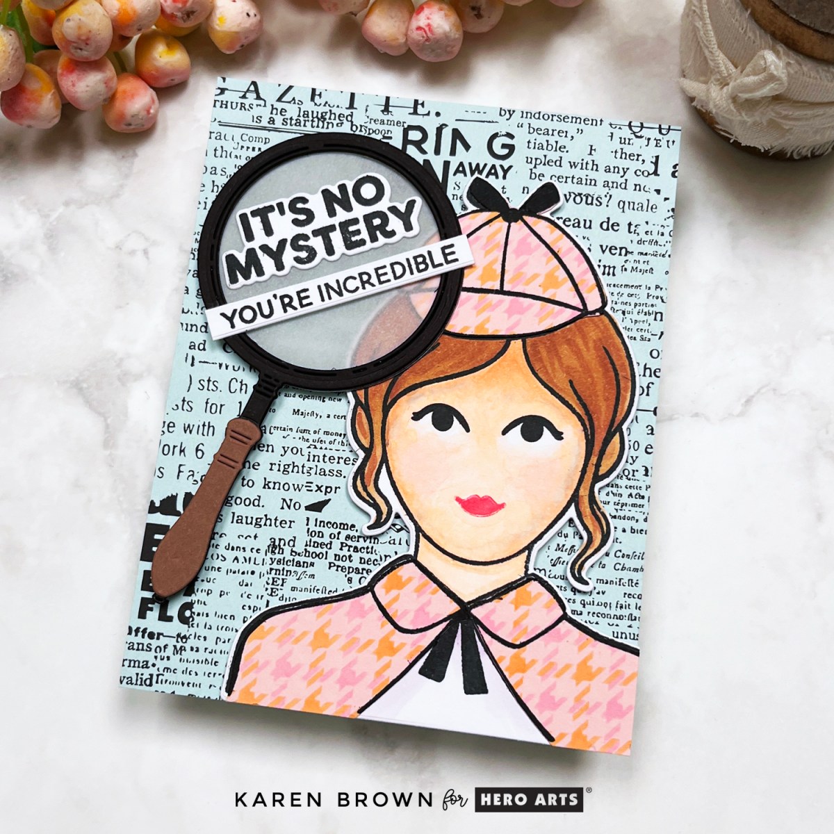 Card created with Hero Arts Curious Crafter Bundle and  Miss Detective stamps and featuring a female sleuth with a magnifying glass sentiment and vintage newsprint background.